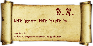 Wágner Mátyás névjegykártya
